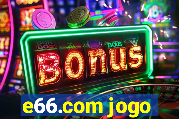 e66.com jogo